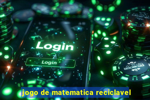 jogo de matematica reciclavel